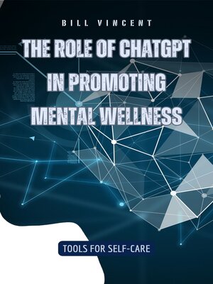 cover image of The Role of ChatGPT in Promoting Mental Wellness